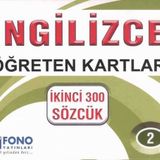 Fono Yayınları İngilizce Öğreten Kartlar 2-İkinci 300 Sözcük