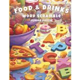 Food & Drinks Puzzle Book for Juniors: 80 Word Scrambles with Food & Drinks Clues | Fun Brain Games to Boost Vocabulary & Focus | Smart Pages Puzzle Series – JUNIOR Edition | Ages 9–12
