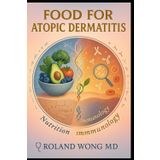 Food for Atopic Dermatitis: Nutrition Immunology