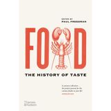 Food The History Of Taste - Paul Freedman