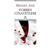 FORBES CINAYETLERI - MEHMET ANIL