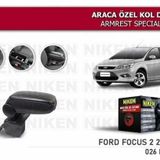 Ford Focus 2 Araca Özel Kol Dayama Kolçak 2005-2012 Arası Niken