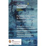 Forensic Linguistics in Southern Africa: Origins, Progress, and Prospects