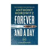 Forever And A Day: The Explosive Number One Bestselling New James Bond Thriller (James Bond 007) (Kapak Değişebilir) - Option-1