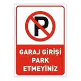 Forex Garaj Girişi Park Etmeyin Uyarı Ikaz Levhası Park Yasak Levhası A4 Ebat Pvc Yapışkanlı