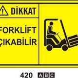 Forklift Çıkabilir Uyarı Levhası