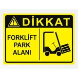 Forklift Park Alanı 2 Uyarı Tabela Levhası 24X34 cm Polikarbon - 24 x 34 cm - 1 Adet