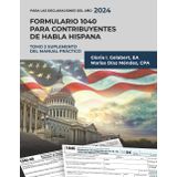 Formulario 1040 para contribuyentes de habla hispana: Tomo 2-Suplemento del manual práctico (SERIE FORMULARIO 1040)