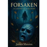 Forsaken: La légende de Silas Grave