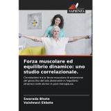 Forza muscolare ed equilibrio dinamico: uno studio correlazionale.