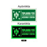 Fosforlu Toplanma Yeri Assembly Statıon Yön Levhası F-27 Fosforlu Fotolümen İkaz Tabelası