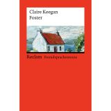 Foster: [Fremdsprachentexte] – Englischer Text mit deutschen Worterklärungen. Niveau B1–B2 (GER) – Buchvorlage des Filmerfolgs "The Quiet Girl" (Reclams Universal-Bibliothek)