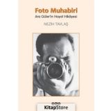 Foto Muhabiri Ara Güler'in Hayat Hikayesi - Nezih Tavlaş