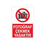 Fotoğraf Çekmek Yasaktır Uyarı Levhası