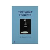 FOTOĞRAF YAZILARI - ALI İHSAN ÖKTEN
