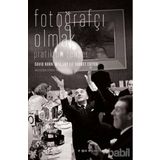 FOTOĞRAFÇI OLMAK - DAVID HURN, BILL JAY