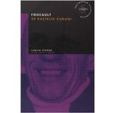 FOUCAULT VE KAÇIKLIK KURAMI - TAMSIM SPARGO