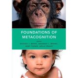 Foundations of Metacognition 1st Edition by Beran, Michael J., Brandl, Johannes, Perner, Josef, Proust, (2012) Hardcover