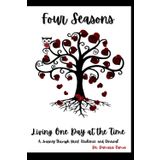 Four Seasons: Living one day at a time: Autumn