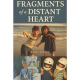 Fragments Of A Distant Heart