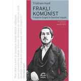 Fraklı Komünist - Tristram Hunt