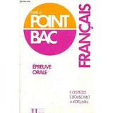 Français : épreuve orale (Faire le point bac)