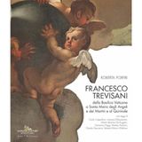 Francesco Trevisani. Dalla Basilica Vaticana a Santa Maria degli Angeli e dei Martiri e al Quirinale