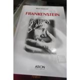 Frankenstein - Mary Shelley