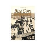 FRANKFURT SEYAHATNAMESI BIZE GÖRE - AHMET HAŞİM