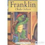 Franklin Okula Gidiyor - Paulette Bourgeois