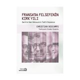 Fransa’da Felsefenin Kırk Yılı - Christian Descamps