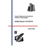 Fransız Edebiyatından Örneklerle Terimler ve Söz Sanatları Edebi Üslup/Stilistik