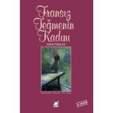 FRANSIZ TEĞMENİN KADINI - JOHN FOWLES