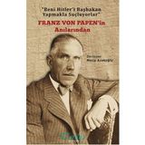 Franz Von Papen'in Anıları - Kolektif