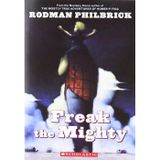 Freak The Mighty - Rodman Philbrick