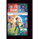 Fred Ramsdell: The Boy from Illinois Who Discovered the Peacekeepers Inside Our Bodies - How One Scientist Helped Our Immune System Make Friends, Not Enemies