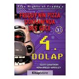 Freddy'nin Pizza Dükkanı'nda Beş Gece 4.Dolap (3. Kitap)