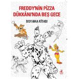 Freddy’nin Pizza Dükkânı’nda Beş Gece: Boyama Kitabı