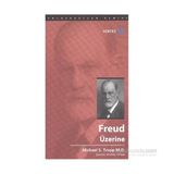 Freud Üzerine - Michael S. Trupp M. D