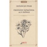 Frezyanın Yaprağında Altı İspinoz / Doğancan Pınar