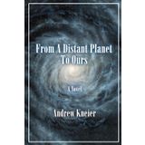 From A Distant Planet To Ours
