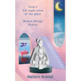 From a Left Angle Cross of the Plane: Human Design Poetry