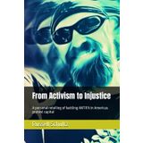 From Activism to Injustice: A personal retelling of battling ANTIFA in Americas protest capital