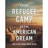 From Refugee Camp to the American Dream: A Journey from Refugee Camp to New Beginnings In America