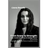From Scars to Strength: How I Turned Trauma into Art, Healing & Humor” By Liana Reznik: Empowering/Personal: “Restoring Confidence Through Medical Tattooing”