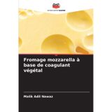 Fromage mozzarella à base de coagulant végétal