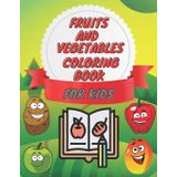 Fruits and vegetables coloring book for kids