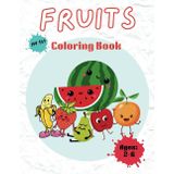 Fruits Coloring Book: Ages: 2-6