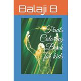 FRUITS Coloring Book for Kids