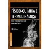 FíSICO-QUíMICA E TERMODINâMICA